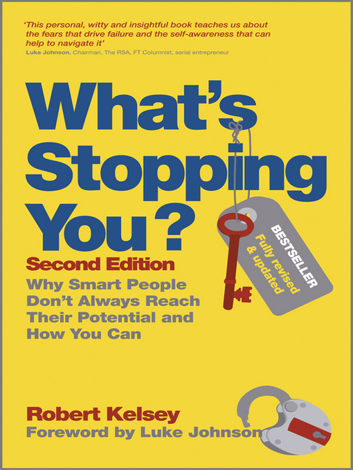 Title details for What's Stopping You? by Robert Kelsey - Available